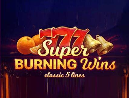 Jogue Super Burning Wins Classic 5 Lines online